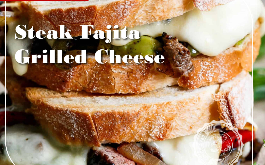 Steak Fajita Grilled Cheese