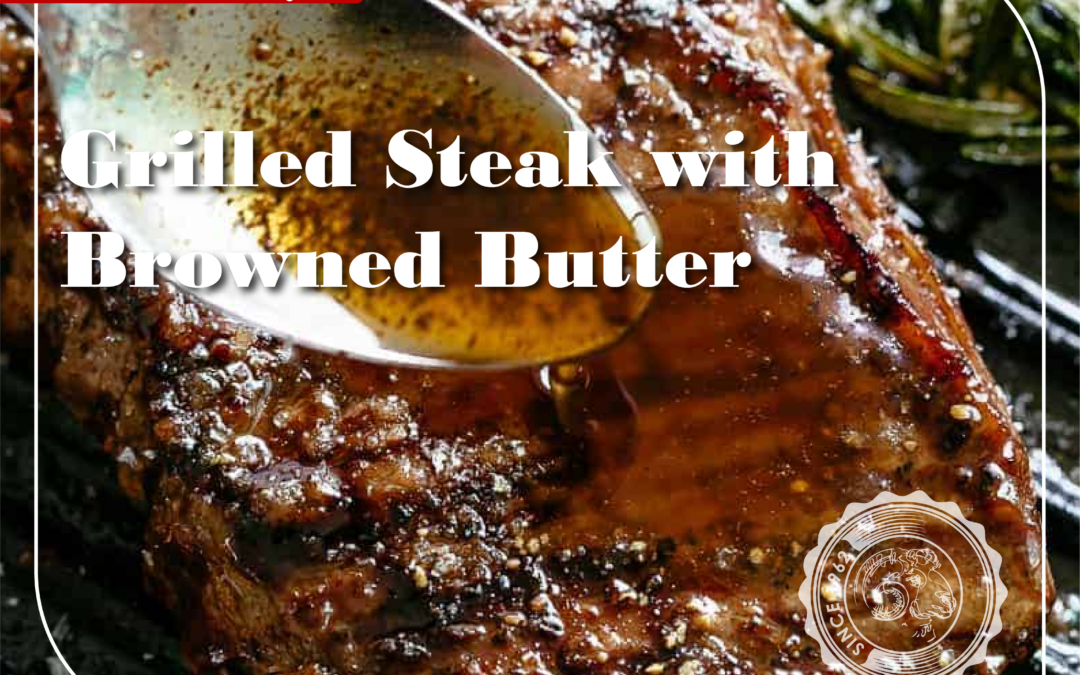 Grilled Steak with Browned Butter